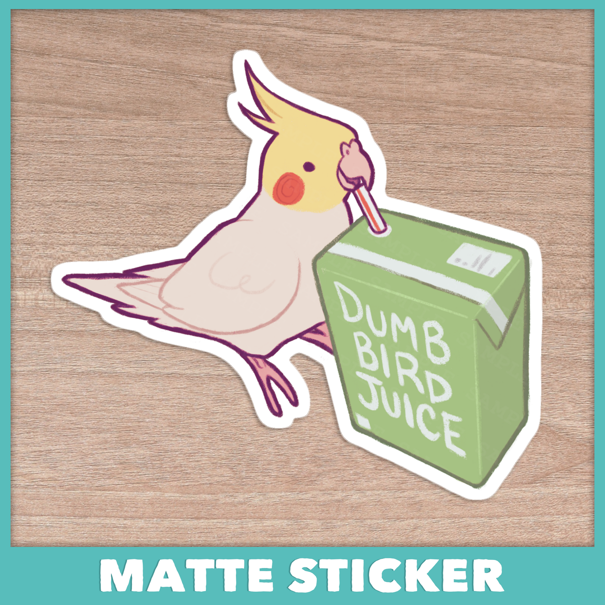Cockatiel Dumb Bird Juice Sticker