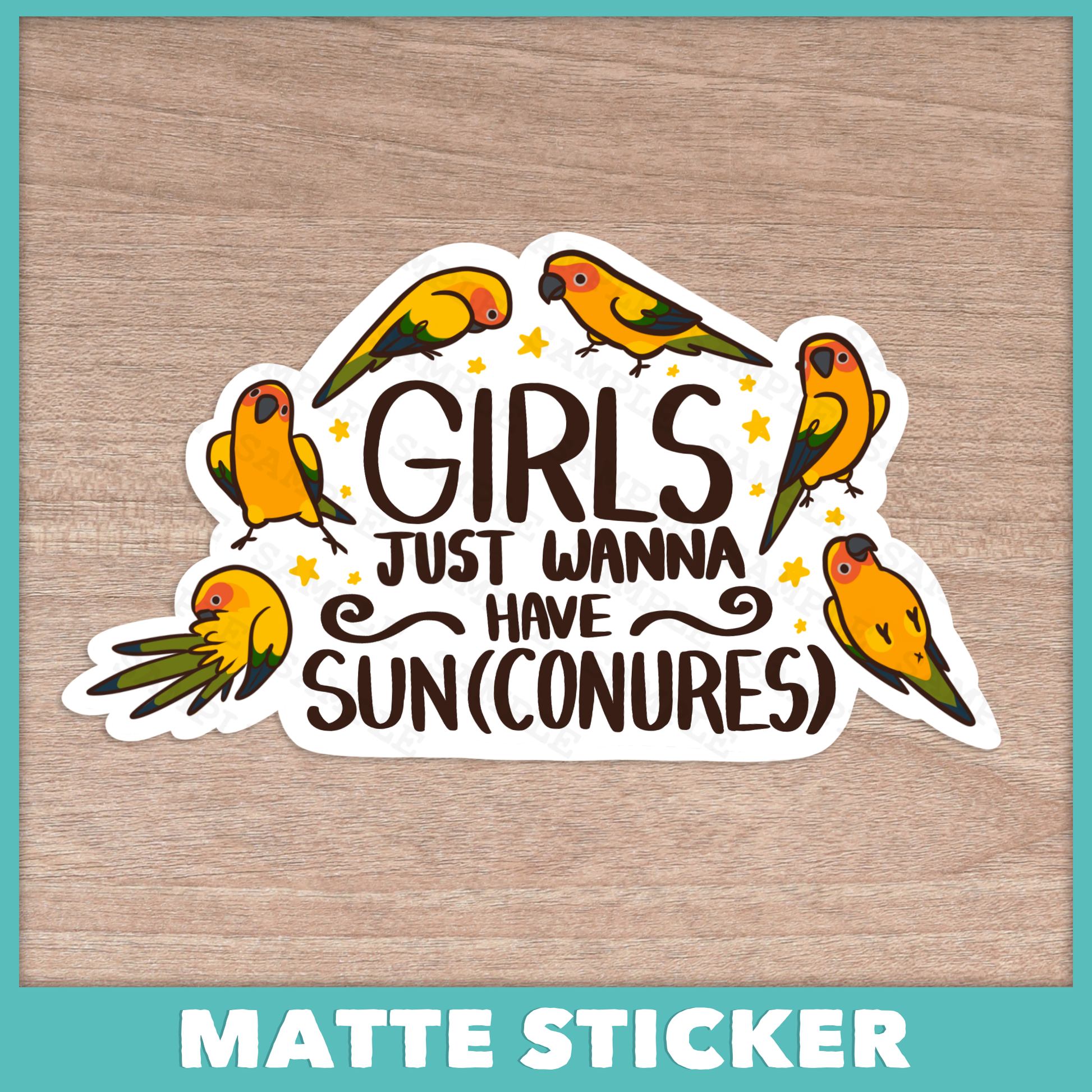 Girls Just Wanna Have Sun Conures Sticker