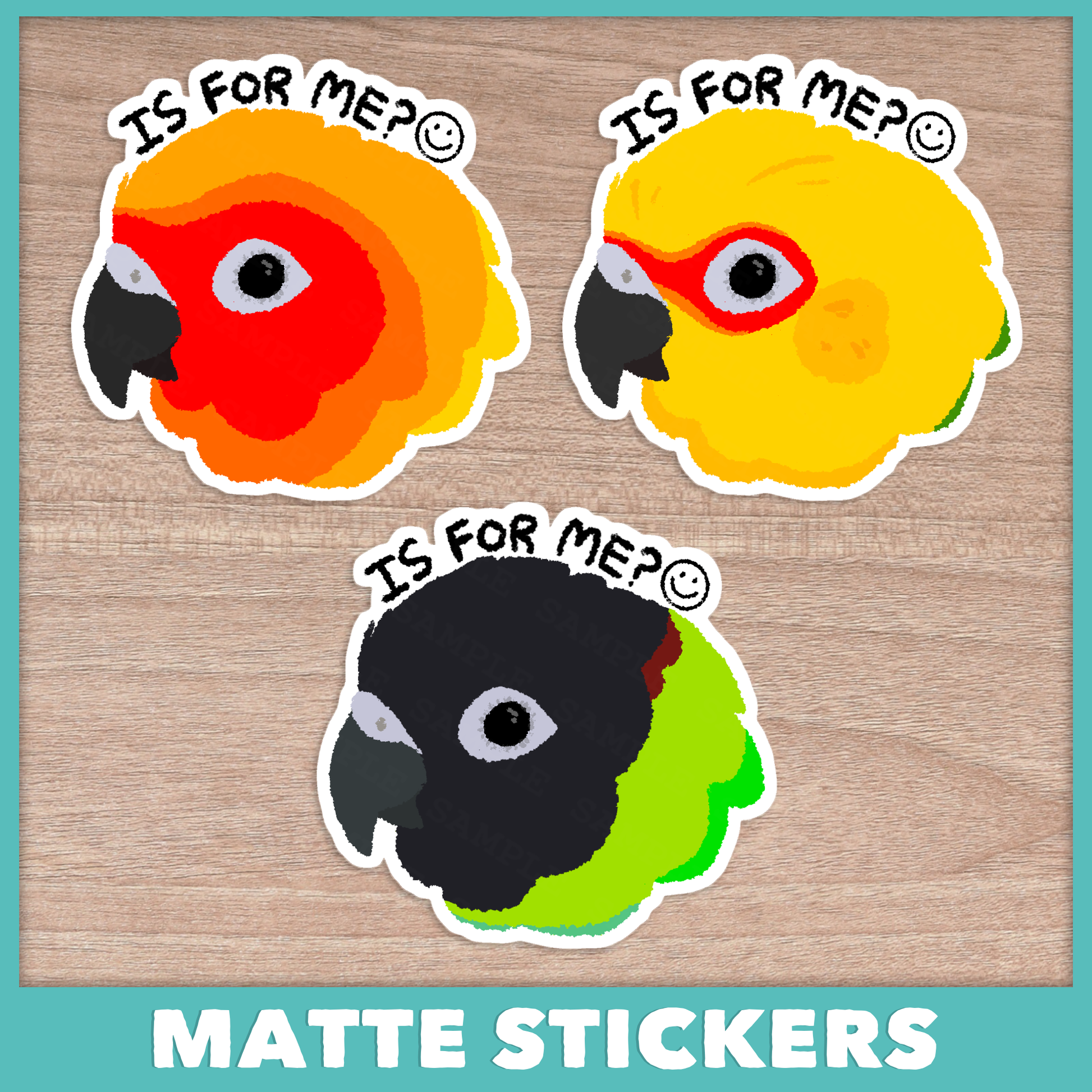 Is For Me Conure (Aratinga) Stickers