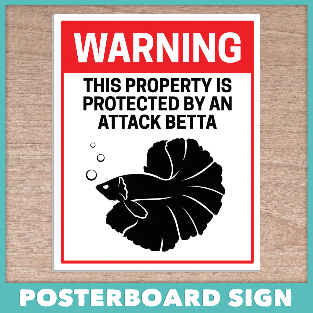 Attack Betta Posterboard Sign