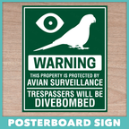 Avian Surveillance Posterboard Sign