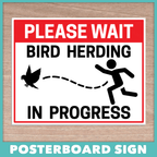 Bird Herding Posterboard Sign