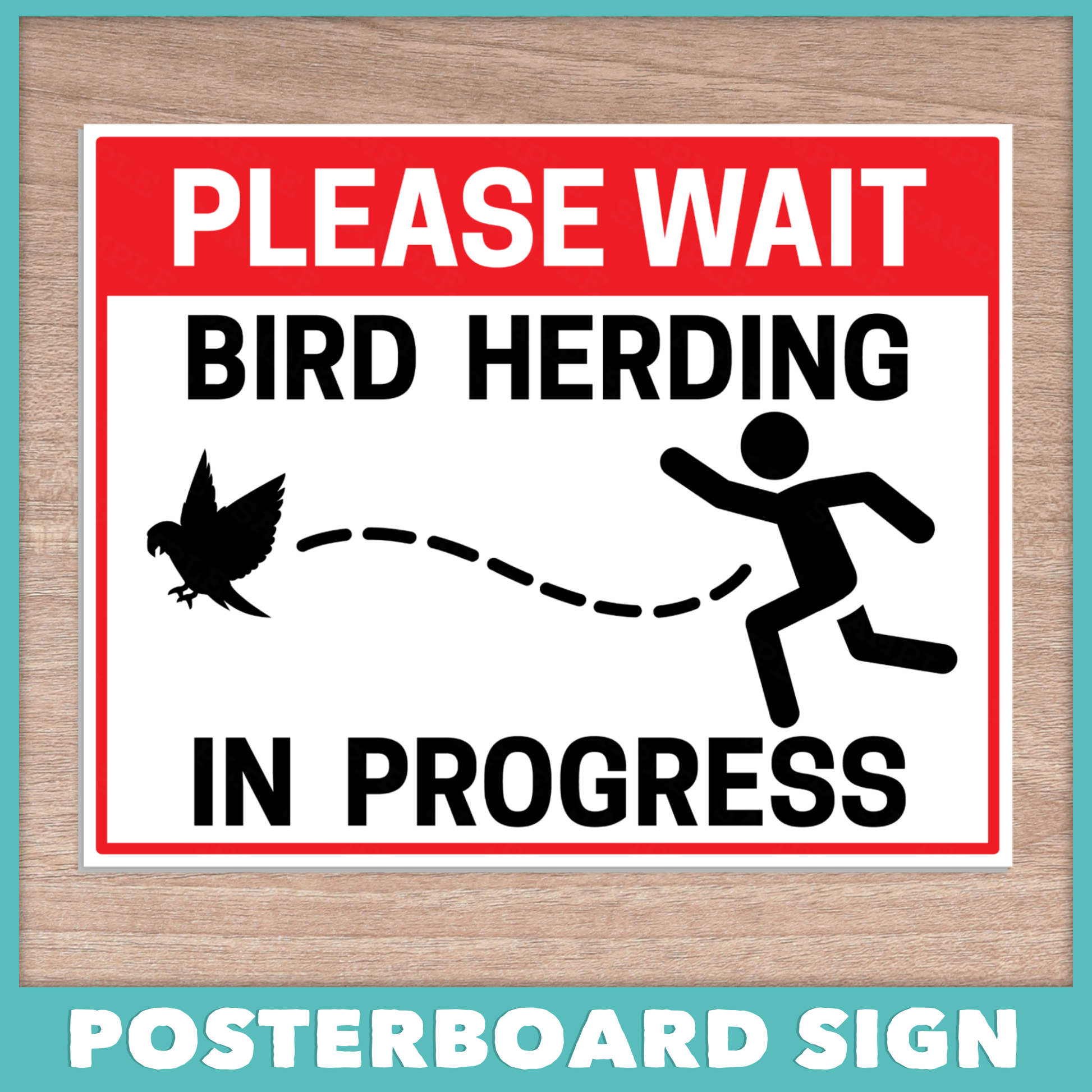 Bird Herding Posterboard Sign