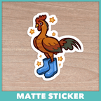 Chicken with Boots (He Boot Too Big For He Got Damn Feet) Sticker